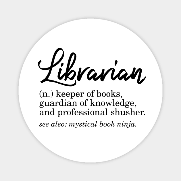 Librarian Funny Definition Magnet by KitCronk